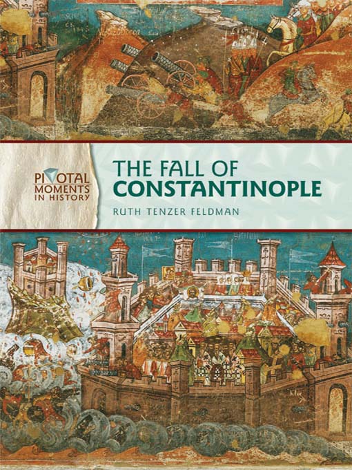 Title details for The Fall of Constantinople by Ruth Tenzer Feldman - Available
